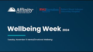 Wellbeing Week Emotional Wellbeing with RWJUH [upl. by Anaujnas]