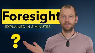 Foresight explained for beginners [upl. by Atiloj125]