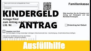 Kindergeld Antrag ausfüllen  Antrag auf Kindergeld Tutorial  Ausfüllhilfe  KINDERGELD [upl. by Bullivant]