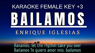 Enrique Iglesias  Bailamos Karaoke Female Key Nada Wanita 3 Cm [upl. by Thatch]