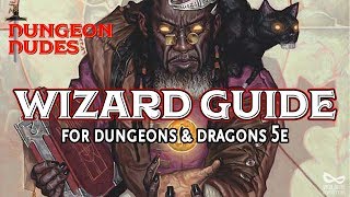 Wizard Guide  Classes in Dungeons and Dragons 5e [upl. by Nonac]