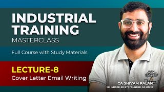 L8 How to Prepare Cover Letter amp How to Write Email for Job Interview CA Industrial Training [upl. by Ellenahc]