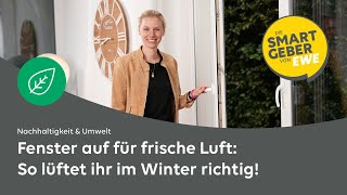 Fenster auf im Winter SMARTGEBERIN Tomke gibt Tipps zum richtigen Lüften [upl. by Jdavie]