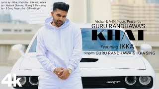 Guru Randhawa quotKHATquot Official Video Song  Ft Ikka  New Punjabi Song  V4H Music [upl. by Cummins]