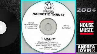 Narcotic Thrust – I Like It Original Mix [upl. by Marquardt]