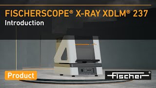 Introducing the FISCHERSCOPE® XRAY XDLM® 237  Fischer [upl. by Ghiselin]