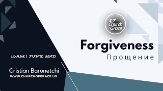 Church Of Grace Live  Forgiveness  Cristian Baronetchi [upl. by Pradeep]