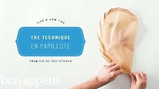 How to Cook En Papillote  BAs Kitchen Techniques [upl. by Zina]