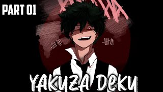 Yakuza Deku  Part 1 Underground Mafia Boss  MHA Texting Story [upl. by Airdnaid]