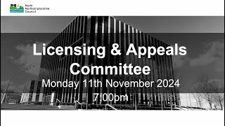 Licensing amp Appeals Committee  11th November 2024 [upl. by Edualc]