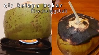 Manfaat kelapa ijo  air kelapa bakar khasiatairkelapabakar [upl. by Aneeg627]