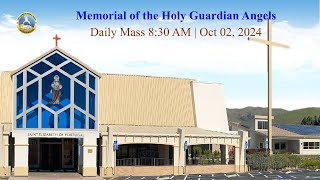 Memorial of the Holy Guardian Angels  Oct 2 2024  830 AM [upl. by Hterag]