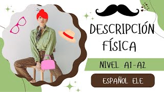 ESPAÑOL FÁCIL DESCRIPCIÓN FÍSICA VOCABULARIO BÁSICO DE ESPAÑOL ELE [upl. by Eniamrehs43]