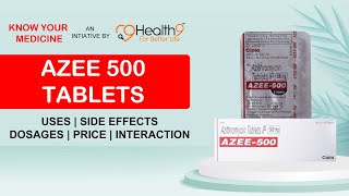 Azee 500 Uses Benefits Dosage Price Consumption Side Effects  Azithromycin 500mg Tablets [upl. by Elokcin]