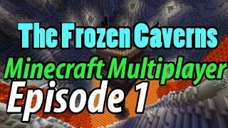 Minecraft Multiplayer The Frozen Caverns Ep1 [upl. by Donovan184]