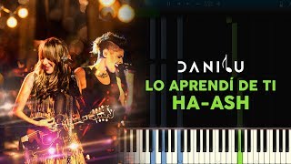 Lo aprendí de ti  HA ASH  Piano Tutorial  Partituras [upl. by Moberg]