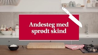 Andesteg med sprødt skind  Karolines Køkkenskole [upl. by Anihs]