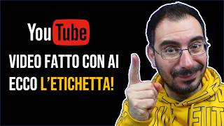 Su YouTube arriva lEtichetta fatto con AI ma hai capito cosa sta succedendo [upl. by Portingale]