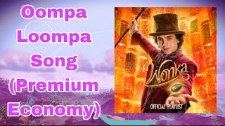 Oompa Loompa Song Premium Economy Audio [upl. by Aisercal]