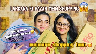 Larkana ki bazar mei shopping ki aj😱  hamara shopping haul🥰  Daily vlogs [upl. by Martinson]