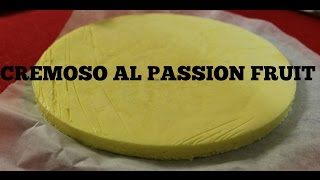 Cremoso al Passion Fruit FRUTTO DELLA PASSIONE [upl. by Goggin]