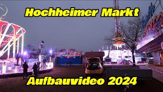 Hochheimer Markt Aufbauvideo 2024 [upl. by Radborne]