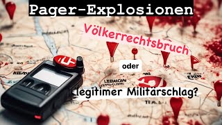 ‼️VÖLKERRECHT AM LIMITDie brisante Wahrheit über die PagerExplosionen MILITÄRISCH LEGITIM🤔 [upl. by Novehs]