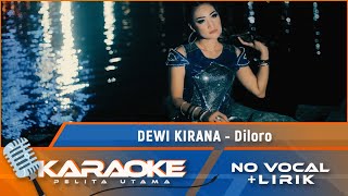 Karaoke Version Dewi Kirana  DILORO  Karaoke Lagu Tarling  No Vocal Official Music Video [upl. by Atinev]