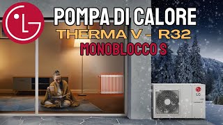 LG Therma V R32 Monoblocco S  Idronica  Pompa di calore [upl. by Schramke171]