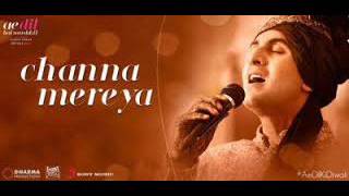 Channa Mereya Full Video  ADHMRanbir Kapoor AnushkaArijit SinghPritamKaran Johar [upl. by Reilamag]