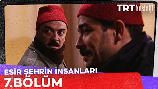 Esir Şehrin İnsanları 7 Bölüm [upl. by Erlina]