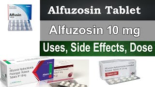 Alfuzocin prolonged release tablets ip 10mg uses Alfuzocin 10 mg  Uses Side Effects Dosage [upl. by Nacnud522]