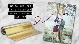 DIY How to add Gold Foil to Cards Wedding Stationery Invitations using your Cricut Machine [upl. by Clower348]