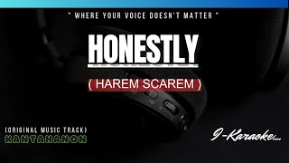 Honestly HAREM SCAREM Karaoke Lyrics🎤 [upl. by Allan]