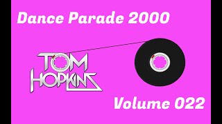 DANCE PARADE 2000  VOLUME 022  DJ TOM HOPKINS [upl. by Cott416]