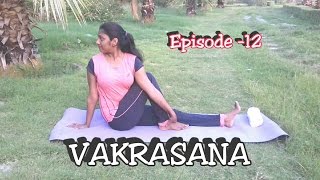 Vakrasana amp Ardha Matsyendrasana  Yoga  EPS12  DrAmar amp DrSuma [upl. by Ferree]