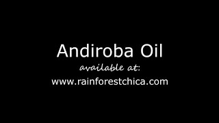 Andiroba Oil  The Miracle Oil [upl. by Dabbs507]