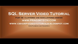 Clustered and nonclustered indexes in sql server Part 36 [upl. by Eliott]