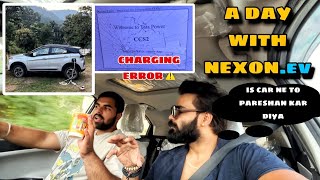 क्या NEXONev PRACTICAL CAR है या नहीं  A DAY WITH NEXONev✅ Charging Error⚠️ [upl. by Artemahs978]