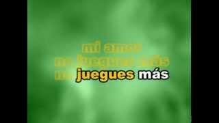 NO JUEGUES MAS KARAOKE [upl. by Dihgirb]