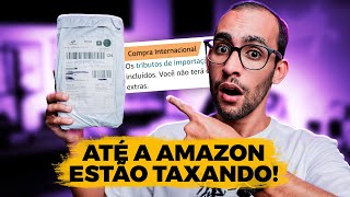 FUI TAXADO em uma compra com IMPOSTO JÁ INCLUÍDO E AGORA O QUE FAZER Como está a IMPORTAÇÃO [upl. by Metcalf]