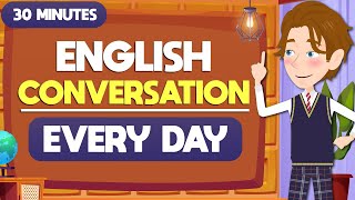 Basic 30Minute Practice English Conversation  Improve your English Speaking [upl. by Sorgalim5]