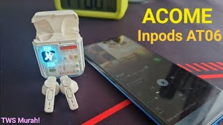 Unboxing amp Review TWS Murah Acome Inpods AT06 Lucu LED nya [upl. by Sutniuq]