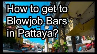 Pattaya  How to get to BJ Bars Pump Station 1 amp 2 Kittens Bar 2K Quality [upl. by Thorner]