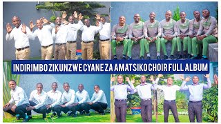 Indirimbo zimana za Amatsiko Choir Full Album 2024 Amatsiko Impanda Abiyemeje [upl. by Ailhat]