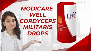 MODICARE WELL CORDYCEPS MILITARIS DROPS  Modicare Well series  Day 39 Dr Avnika Garg Modicare [upl. by Maryl952]