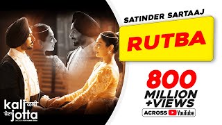 Rutba  Satinder Sartaaj  Kali Jotta  Neeru Bajwa Wamiqa Gabbi  Latest Punjabi Songs 2023 [upl. by Nylinej]