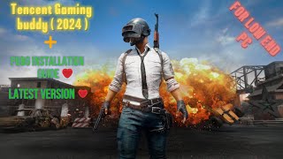 Install Tencent Gaming Buddy Latest Version  PUBG Complete Installation  For Low End PC  2024 [upl. by Tila659]