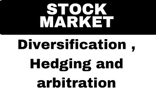 Meaning of Diversification  Hedging and arbitration in Stock market and investment [upl. by Adamok]