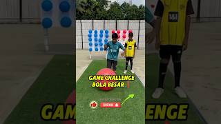 GAME CHALLENGE BOLA BESAR PART 2 gamechallenge gamebola shorts [upl. by Eiramac]